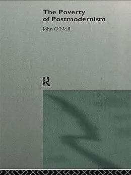 E-Book (epub) The Poverty of Postmodernism von John O'Neill
