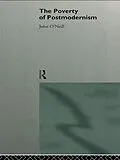 E-Book (pdf) The Poverty of Postmodernism von John O'Neill
