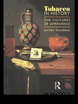 E-Book (epub) Tobacco in History von Jordan Goodman