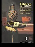 E-Book (pdf) Tobacco in History von Jordan Goodman