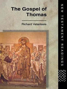 E-Book (pdf) The Gospel of Thomas von Richard Valantasis
