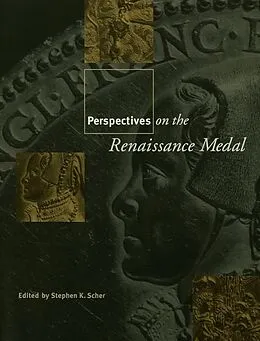 E-Book (epub) Perspectives on the Renaissance Medal von Stephen K. Scher