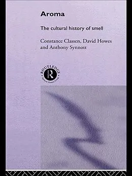 E-Book (pdf) Aroma von Constance Classen, David Howes, Anthony Synnott