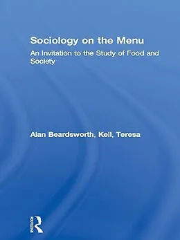 ePUB Sociology on the Menu von Alan Beardsworth, Teresa Keil