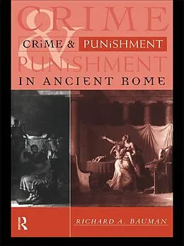 E-Book (epub) Crime and Punishment in Ancient Rome von Richard A. Bauman