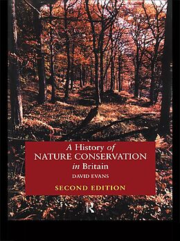 E-Book (epub) A History of Nature Conservation in Britain von David Evans