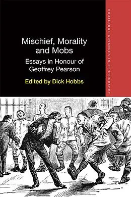 E-Book (pdf) Mischief, Morality and Mobs von 