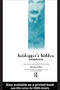 E-Book (epub) Heidegger's Hidden Sources von Reinhard May