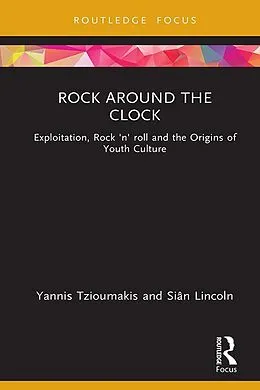 E-Book (epub) Rock around the Clock von Yannis Tzioumakis, Siân Lincoln