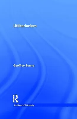 E-Book (epub) Utilitarianism von Geoffrey Scarre