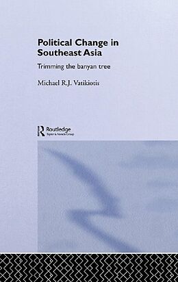 E-Book (epub) Political Change in South-East Asia von Michael R. J Vatikiotis