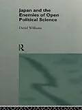 ePUB Japan and the Enemies of Open Political Science von David Williams