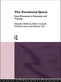 E-Book (epub) The Vocational Quest von Helen Connell, Nicholas Lowe, Malcolm Skilbeck