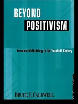 E-Book (pdf) Beyond Positivism von Bruce Caldwell