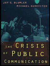 eBook (pdf) The Crisis of Public Communication de Jay Blumler, Michael Gurevitch