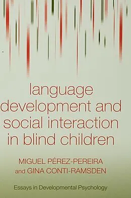 E-Book (pdf) Language Development and Social Interaction in Blind Children von Miguel Perez-Pereira, Gina Conti-Ramsden