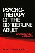 E-Book (pdf) Psychotherapy Of The Borderline Adult von James F. Masterson M. D.