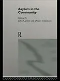 E-Book (pdf) Asylum in the Community von John Carrier, Dylan Tomlinson