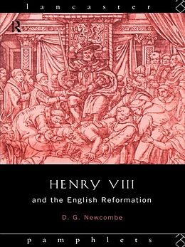 E-Book (pdf) Henry VIII and the English Reformation von David G Newcombe