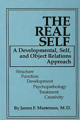 ePUB The Real Self von James F. Masterson M. D.