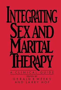 E-Book (epub) Integrating Sex And Marital Therapy von Gerald R. Weeks