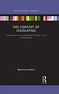 E-Book (pdf) The Context of Legislating von Shannon Jenkins