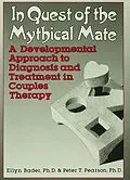 E-Book (epub) In Quest of the Mythical Mate von Ellyn Bader, Peter Pearson