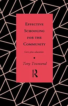 PDF Effective Schooling for the Community von Tony Townsend