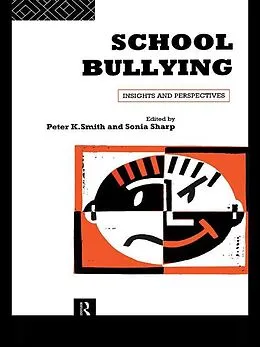 E-Book (pdf) School Bullying von Sonia Sharp, Peter K Smith, Peter Smith