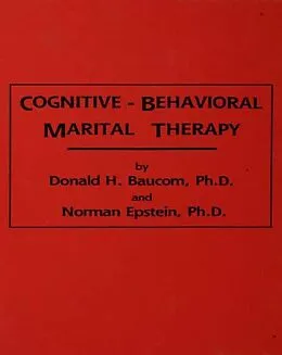 E-Book (epub) Cognitive-Behavioral Marital Therapy von Donald H. Baucom, Norman Epstein