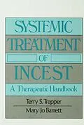 E-Book (epub) Systemic Treatment Of Incest von Terry Trepper, Mary Jo Barrett