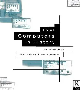 E-Book (epub) Using Computers in History von M. J. Lewis, Roger Lloyd-Jones