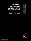 E-Book (epub) Taking Humour Seriously von Jerry Palmer