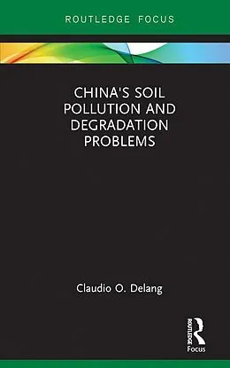 E-Book (pdf) China's Soil Pollution and Degradation Problems von Claudio O. Delang
