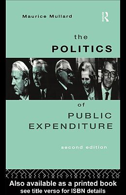 eBook (epub) The Politics of Public Expenditure de Maurice Mullard