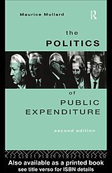 eBook (pdf) The Politics of Public Expenditure de Maurice Mullard