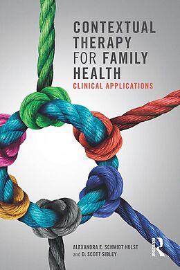 E-Book (epub) Contextual Therapy for Family Health von Alexandra E. Schmidt Hulst, D. Scott Sibley