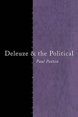 E-Book (pdf) Deleuze and the Political von Paul Patton
