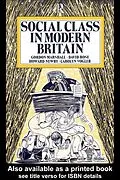 E-Book (pdf) Social Class in Modern Britain von Gordon Marshall, Howard Newby, David Rose