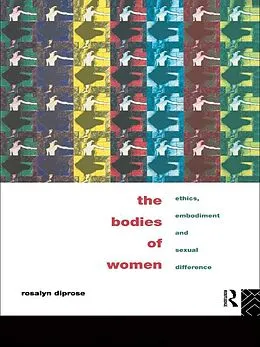 E-Book (epub) The Bodies of Women von Rosalyn Diprose