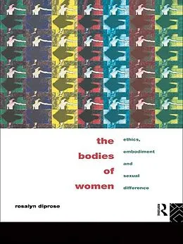 E-Book (pdf) The Bodies of Women von Rosalyn Diprose