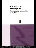 E-Book (epub) Britain and the Sterling Area von Catherine Schenk