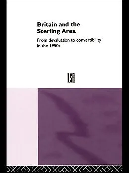 E-Book (epub) Britain and the Sterling Area von Catherine Schenk