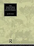 E-Book (pdf) The French Press in the Age of Enlightenment von Jack Censer