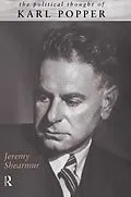 E-Book (pdf) The Political Thought of Karl Popper von Jeremy Shearmur