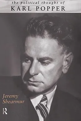 E-Book (pdf) The Political Thought of Karl Popper von Jeremy Shearmur