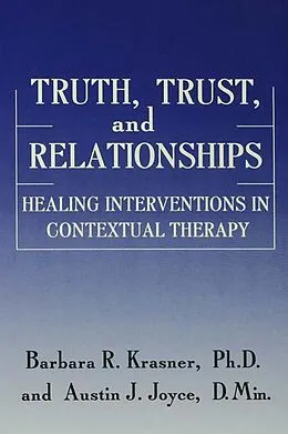 E-Book (pdf) Truth, Trust And Relationships von Barbara R. Krasner, Austin J. Joyce