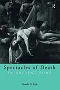 E-Book (pdf) Spectacles of Death in Ancient Rome von Donald G. Kyle