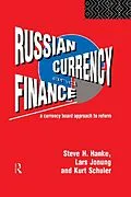 E-Book (epub) Russian Currency and Finance von Steve H. Hanke, Lars Jonung, Kurt Schuler