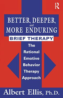 E-Book (pdf) Better, Deeper And More Enduring Brief Therapy von Albert Ellis